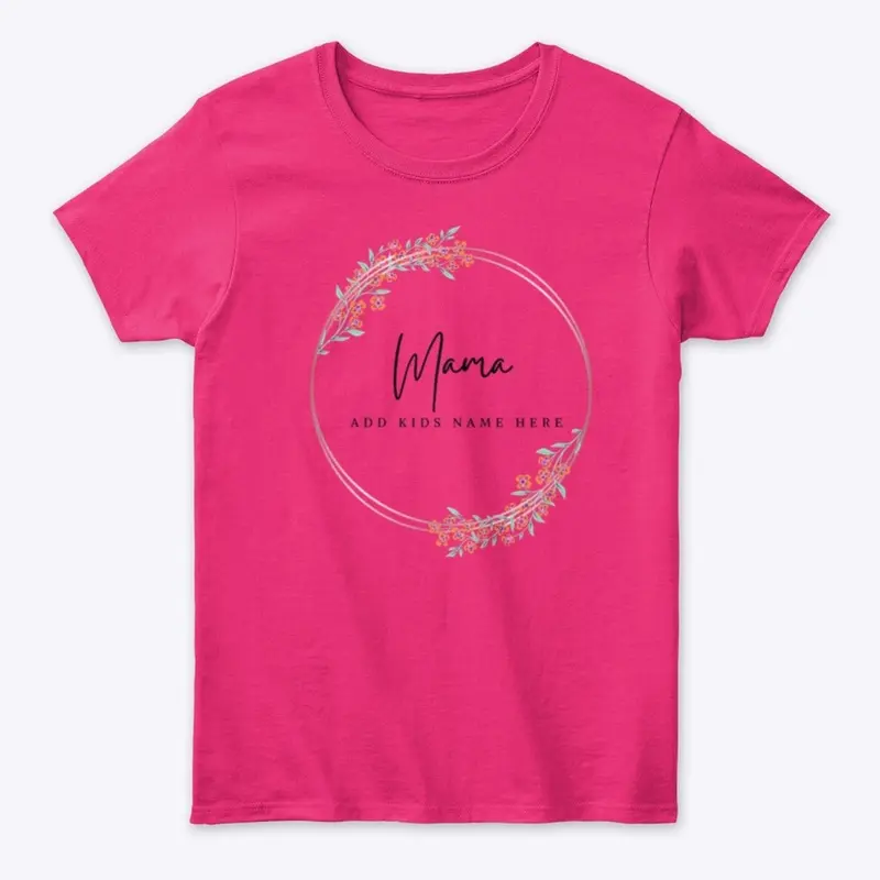 Mama T Shirt | Personalized